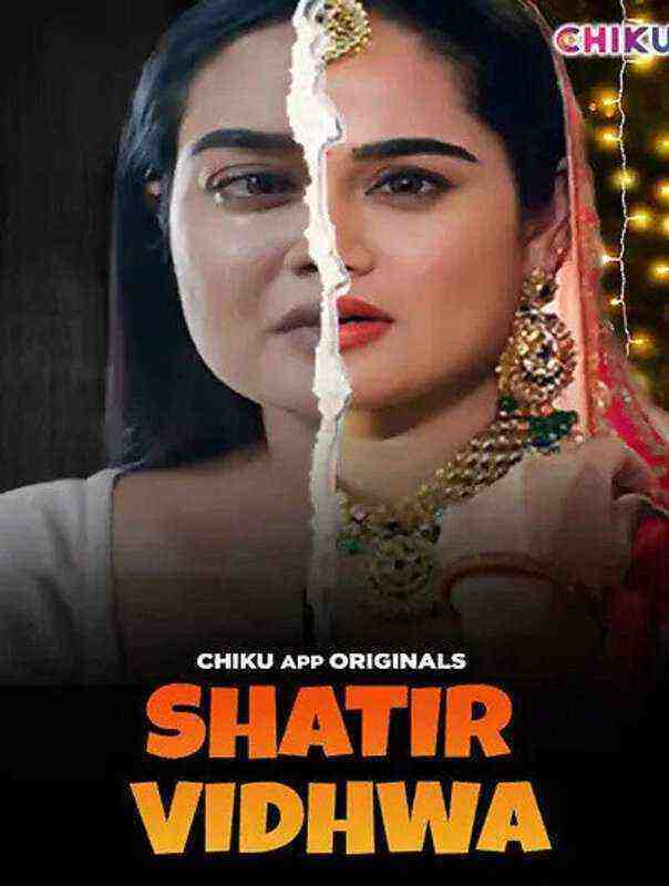 Shatir Vidhwa (2023) Chiku Originals (2023)