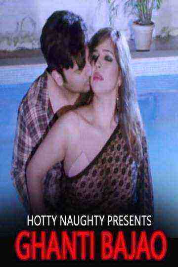 Ghanti Bajao (2021) Season 1 Episode 1 Hotty Naughty Originals (2021)