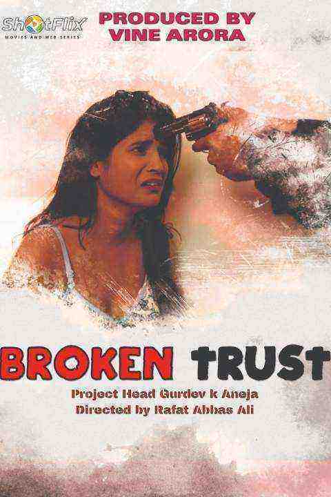Broken Trust (2021) ShotFlix Original (2021)