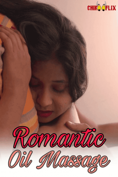 Romantic Oil Massage (2020) ChikooFlix Originals (2020)