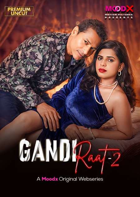 Gandi Raat (2026) Season 1 Episode 2 Moodx Vip Originals (2026)