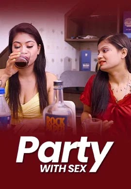 Party With Sex (2026) Triflicks Originals (2026)