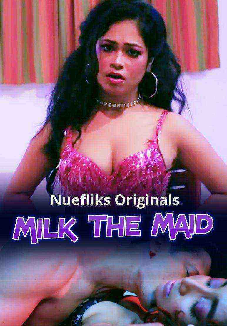 Milk The Maid (2020) Nuefliks Originals (2020)