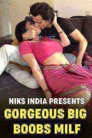 Gorgeous Big Boobs Milf Fucked Hard (2022) NiksIndian Originals (2022)