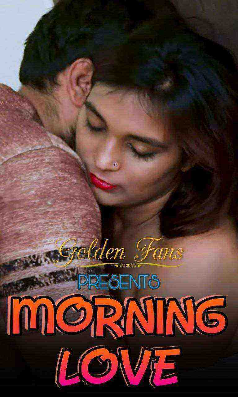Morning Love (2021) GoldenFans Uncut (2021)