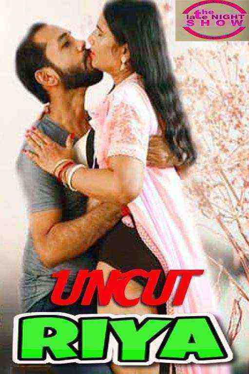 Riya (2021) Season 1 Ek Night Show Uncut (2021)