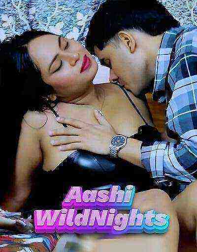 Aashi WildNights Uncut (2025) Unrated (2025)