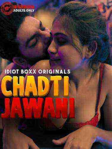 Chadti Jawani (2023) Season 1 Episode 1 Idiot boxx Originals (2023)