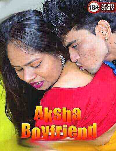 Aksha Boyfriend Uncut (2025) Unrated (2025)