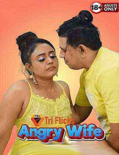 Angry Wife (2025) Triflicks Originals (2025)