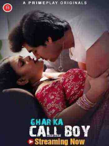 Ghar Ka Call Boy (2023) Season 1 Episode 1 - 2 - 3 Primeplay Originals (2023)