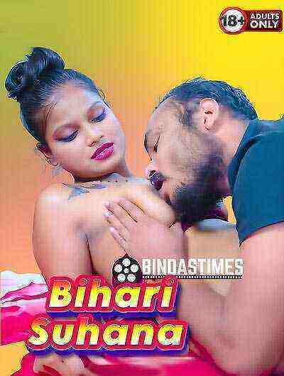 Bihari Suhana Uncut (2025) BindasTimes Originals (2025)