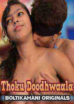 Thoku Doodhwaala (2020) BoltiKahani Originals (2020)