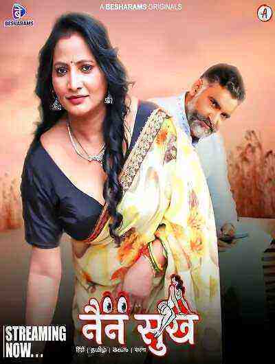 Nain Sukh (2023) Season 1 Episode 1 Besharams Originals (2023)