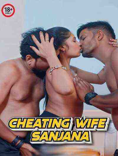 Cheating Wife Sanjana (2024) Unrated (2024)