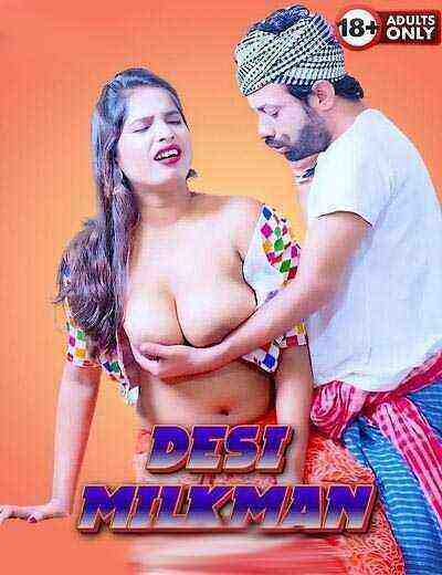 Desi Milkman Uncut (2025) BindasTimes Originals  (2025)
