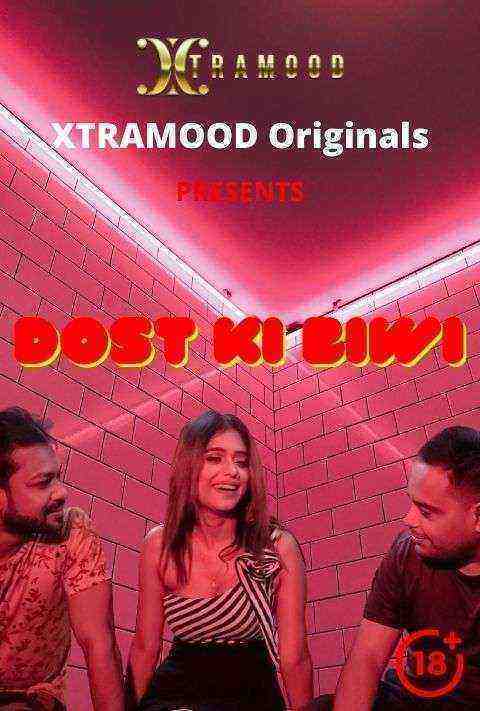 Dost Ki Biwi (2021) XtraMood (2021)