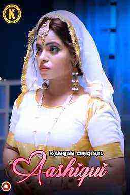Aashiqui (2023) Season 1 Episode 1 Kangan Originals (2023)