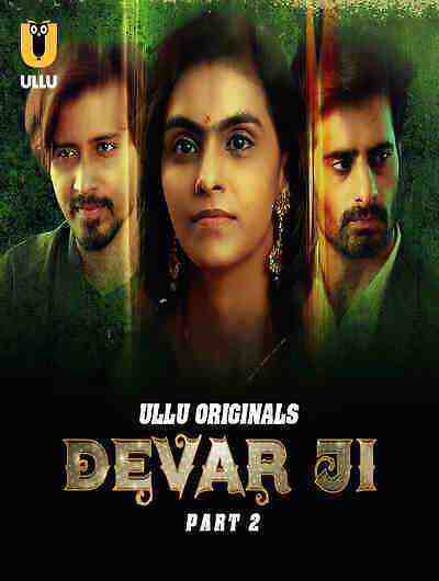 Devar Ji (2024) Season 1 Part 2 Episode 5 Ullu Originals (2024)