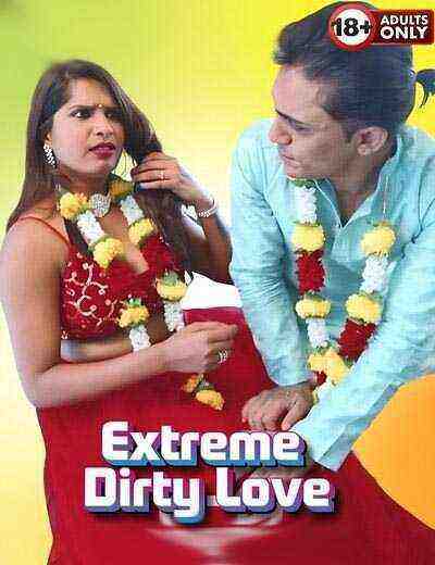 Extreme Dirty Love Uncut (2025) Unrated (2025)
