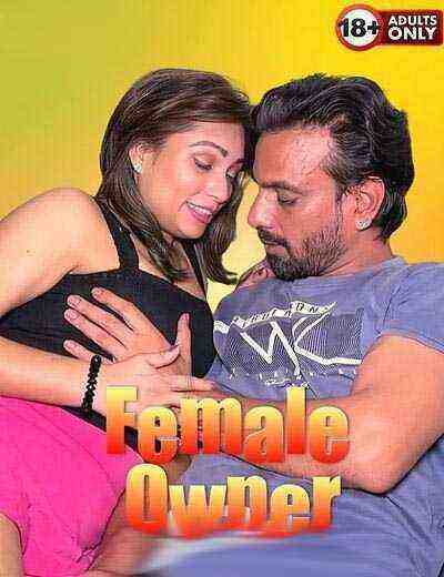 Female Owner – Zoya Uncut (2025) Unrated (2025)