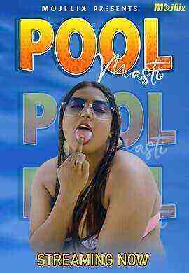 Pool Masti (2023) Mojflix (2023)