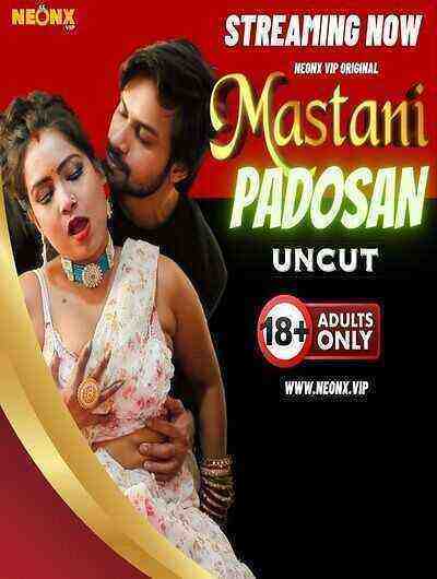 Mastani Padosan UNCUT (2024) Neonx Originals (2024)