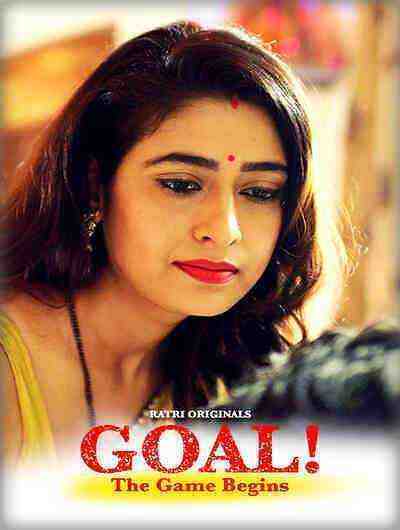 Goal (2024) Season 1 Episode 1 Ratri Originals (2024)