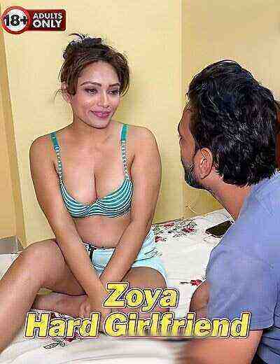 Hard Girlfriend Zoya Uncut (2024) Unrated (2024)