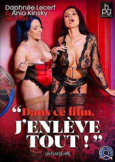 [18+] Dans ce Film. J'enleve Tout!