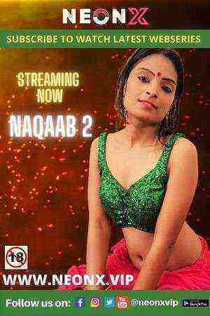 Naqaab 2 (2022) (NeonX Originals) (2022)