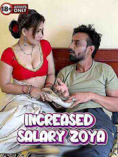 Increased Salary Zoya (2024) Unrated (2024)