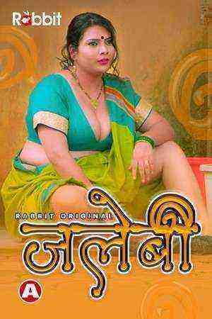 Jalebi  (2021) Season 1 Complete Rabbit Movies (2021)