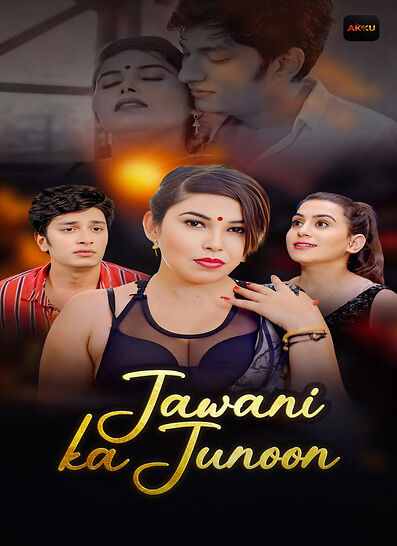 Jawani Ka Junoon (2026) Season 1 Episode 2 Akkuott (2026)