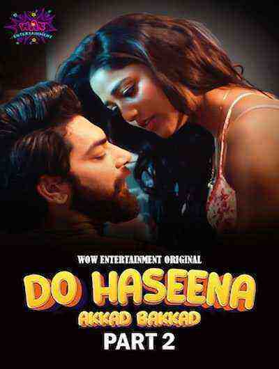 Do Haseena Part 2 (2023)  Season 1 Episode 3 Wow Entertainment Originals (2023)