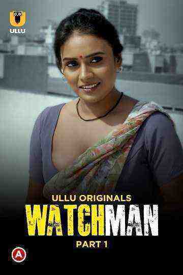 Watchman (2023) Season 1 Part 1 (Ullu Originals) (2023)