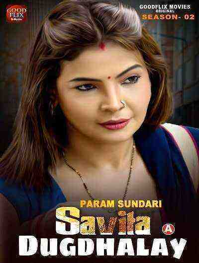 Savita Dugdhalay (2023) Season 2 Episode 2 (GoodFlixMovies) (2023)