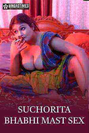 Suchorita Bhabhi Mast Sex (2022) (BindasTimes Originals) Uncut (2022)