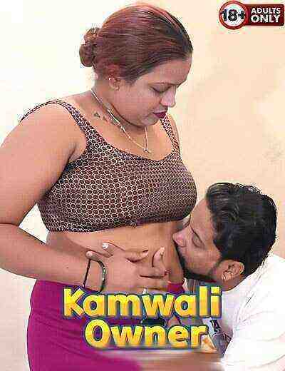 Kamwali Ar Owner Uncut (2025) Unrated (2025)