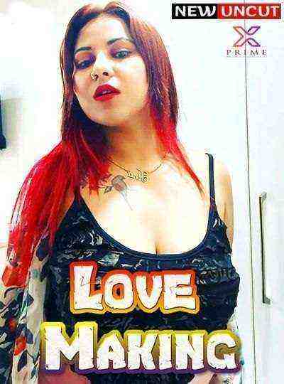 Love Making (2022) (XPrime Originals) Uncut (2022)