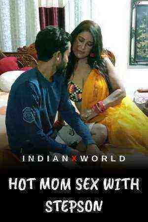 Hot Mom Sex with Stepson (2022) IndianXworld (2022)