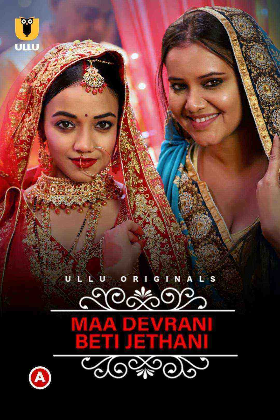 Charmsukh (Maa Devrani Beti Jethani) (2022) Season 1 Ullu Originals (2022)