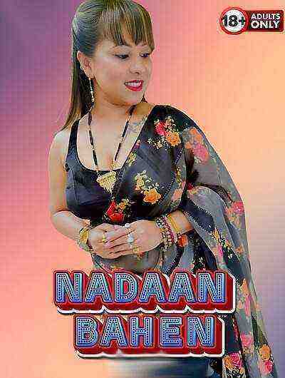Nadaan Bahen (2025) Unrated (2025)