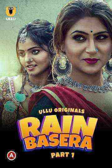 Rain Basera (2023) Season 1 Part 1 (Ullu Originals) (2023)