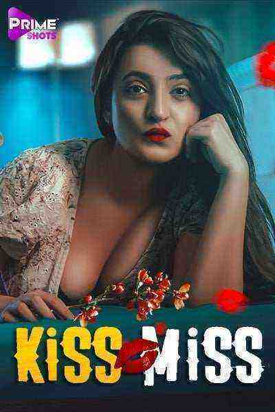 Kiss Miss (2022) Season 1 Episode 2 (PrimeShots Originals) (2022)