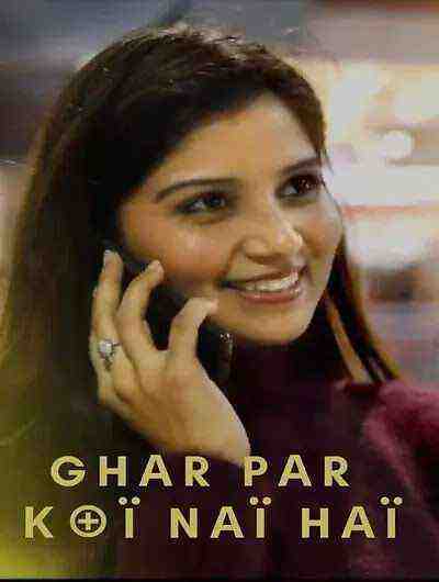 Ghar Par Koi Nai Hai (2023) ThUllu (2023)