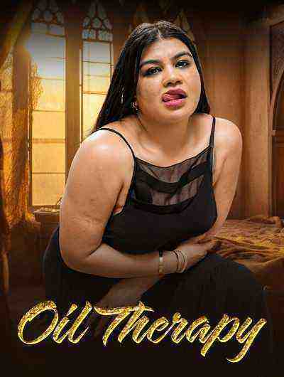 Oil Therapy Uncut (2024) Meetx Originals (2024)