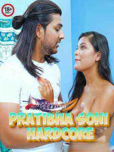 Pratibha Soni Hardcore (2024) GoddesMahi (2024)