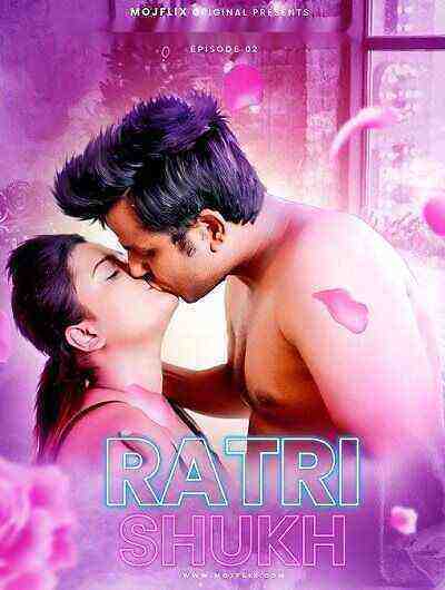 Ratri Shukh (2024) Season 1 Episode 2 Mojflix Originals (2024)