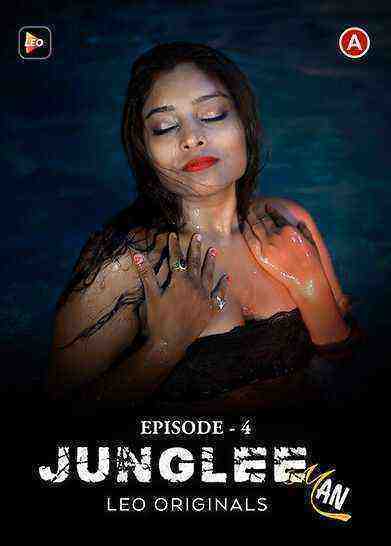 Junglee Man (2023) Season 1 Episode 4 (Leo Originals) (2023)